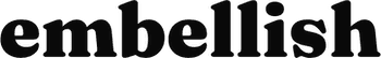 Embellish